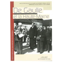 De Gaulle Et La Haute-Marne