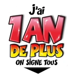 Tee Shirt Dédicace 1 An De Plus