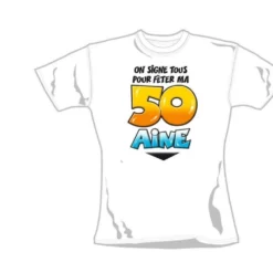 Tee Shirt Dédicace La 50 Aine -Truc Chic Soldes Magasin tee shirt dedicace la 50 aine 2