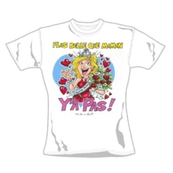 Tee Shirt Plus Belle Que Maman, Y'a Pas ! -Truc Chic Soldes Magasin tee shirt plus belle que maman y a pas 1 2
